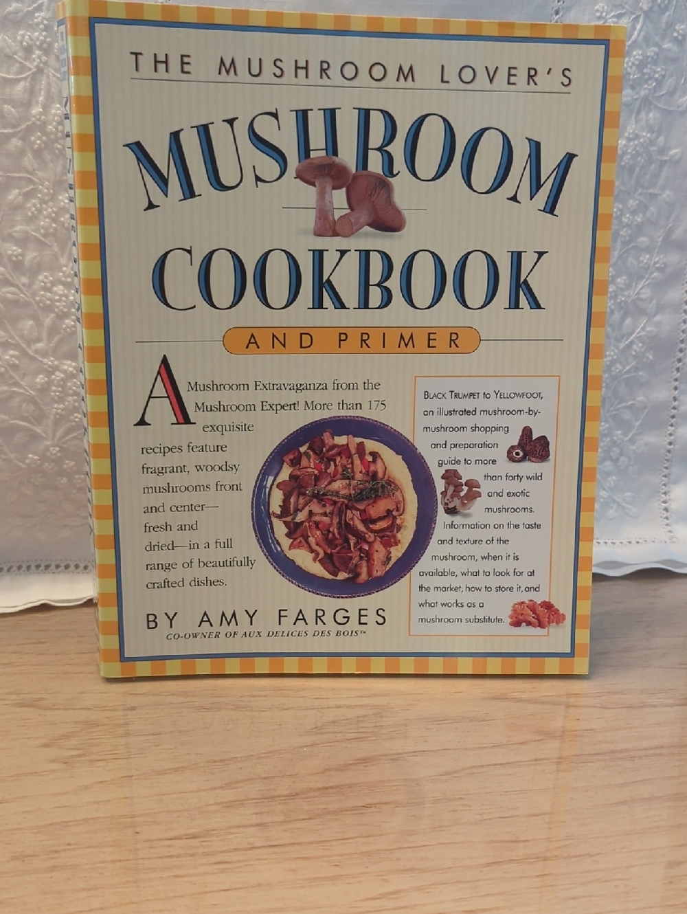 The Mushroom Lovers Cookbook And Primer